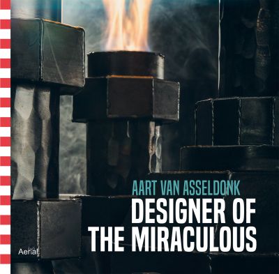 Designer of the Miraculous - Aart van Asseldonk